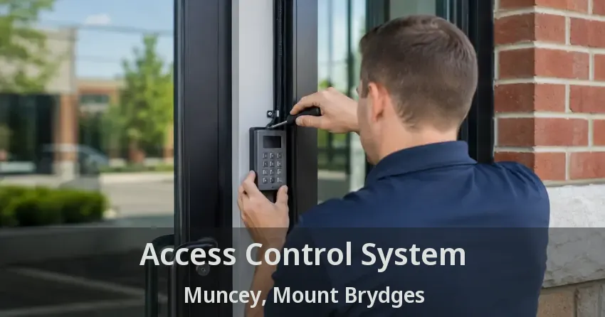 Access Control System Muncey, Mount Brydges - ON