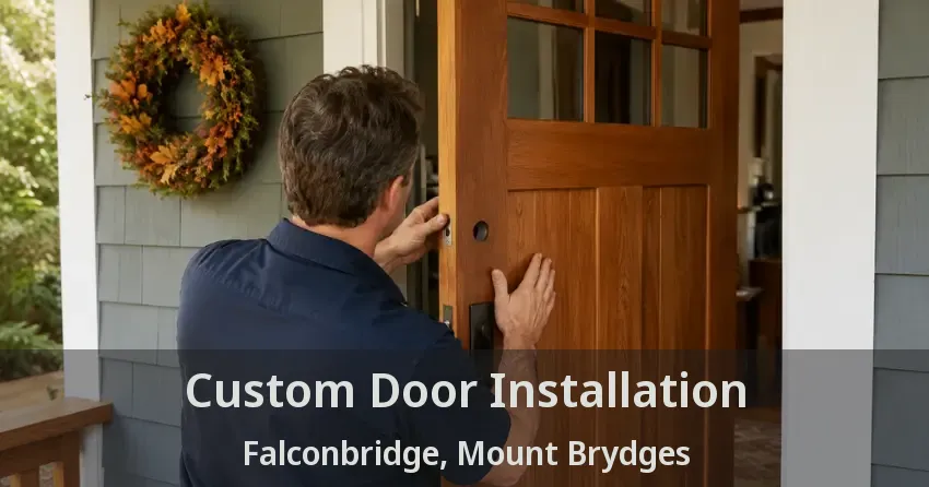 Custom Door Installation Falconbridge, Mount Brydges - ON