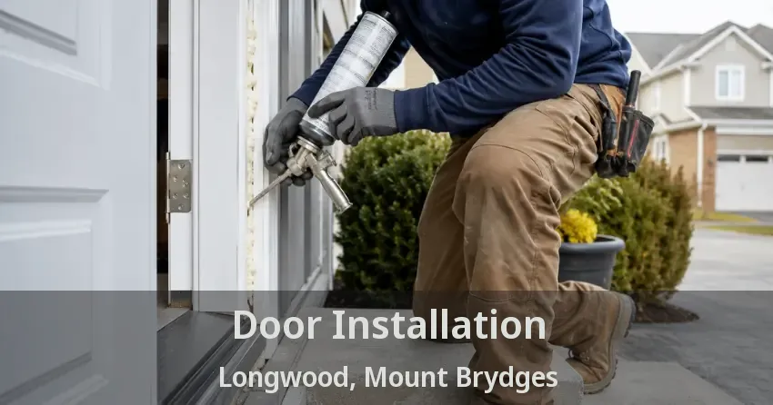Door Installation Longwood, Mount Brydges - ON