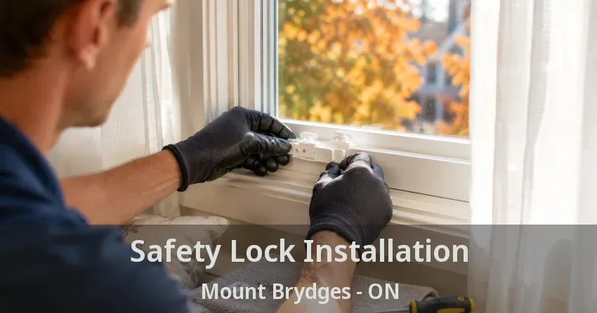 Safety Lock Installation Mount Brydges - ON